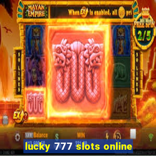 lucky 777 slots online